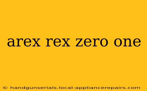 arex rex zero one