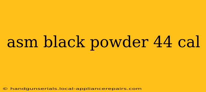 asm black powder 44 cal