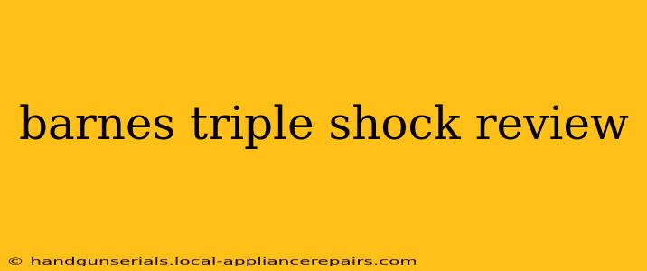 barnes triple shock review