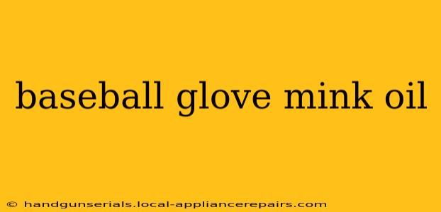 baseball glove mink oil