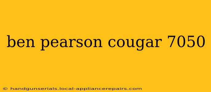 ben pearson cougar 7050