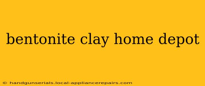 bentonite clay home depot