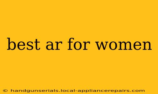 best ar for women