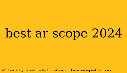 best ar scope 2024