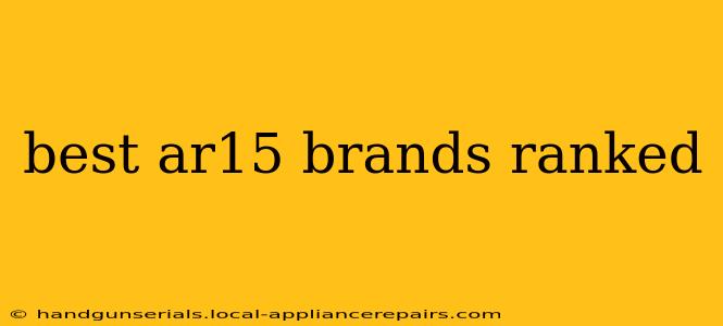 best ar15 brands ranked