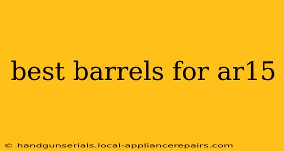 best barrels for ar15