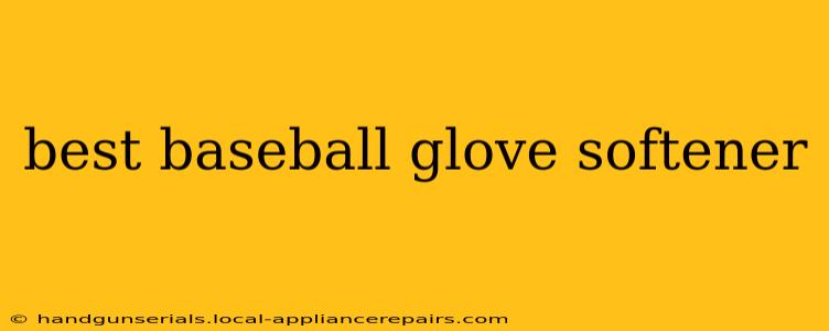 best baseball glove softener