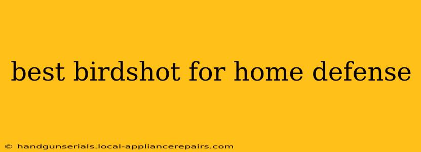 best birdshot for home defense