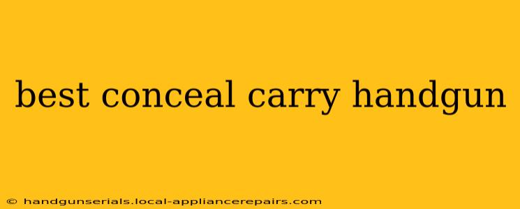 best conceal carry handgun