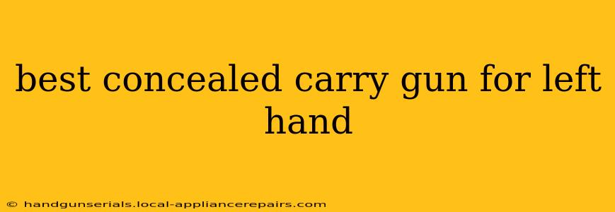 best concealed carry gun for left hand