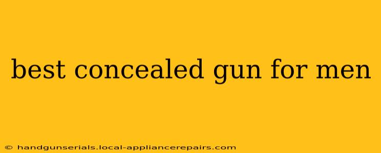 best concealed gun for men