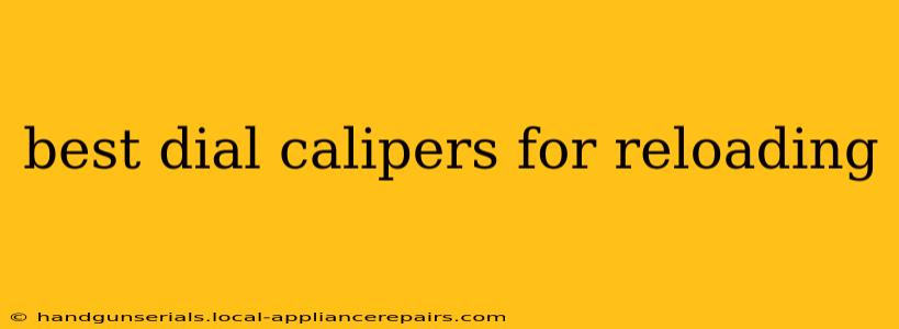 best dial calipers for reloading