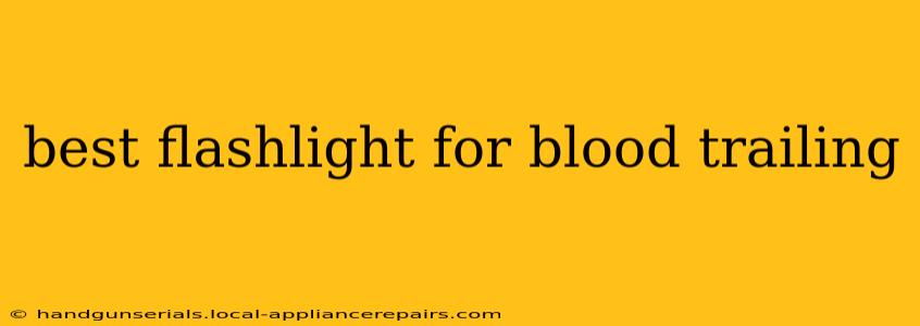 best flashlight for blood trailing