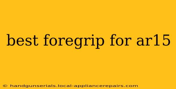 best foregrip for ar15