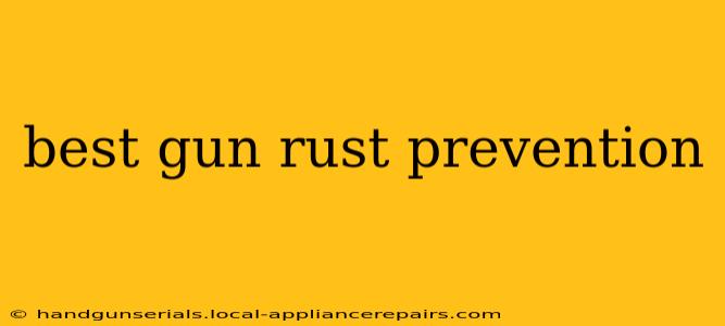 best gun rust prevention