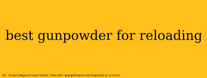 best gunpowder for reloading