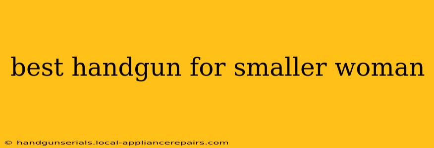 best handgun for smaller woman