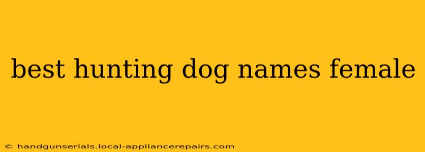 best hunting dog names female