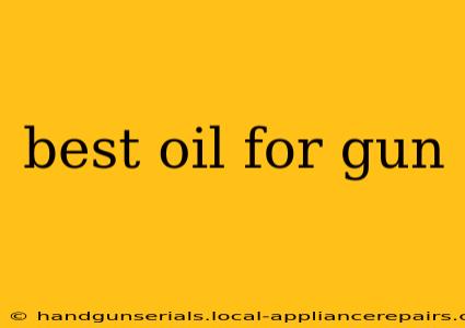 best oil for gun