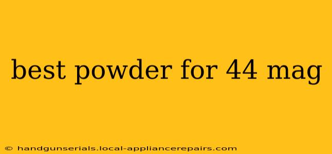 best powder for 44 mag