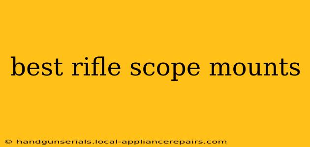 best rifle scope mounts