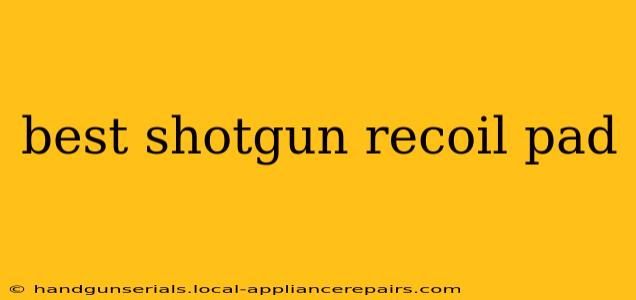 best shotgun recoil pad