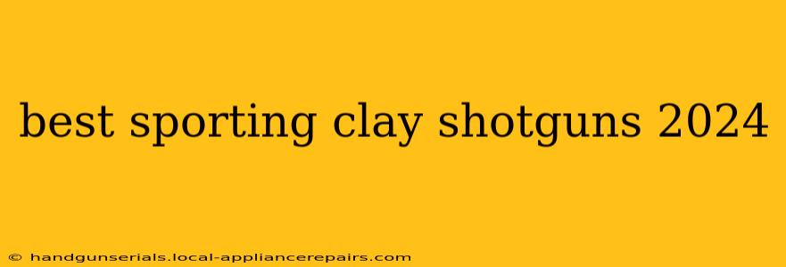 best sporting clay shotguns 2024