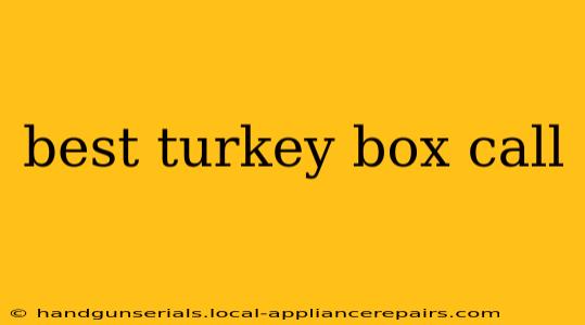 best turkey box call