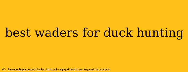 best waders for duck hunting