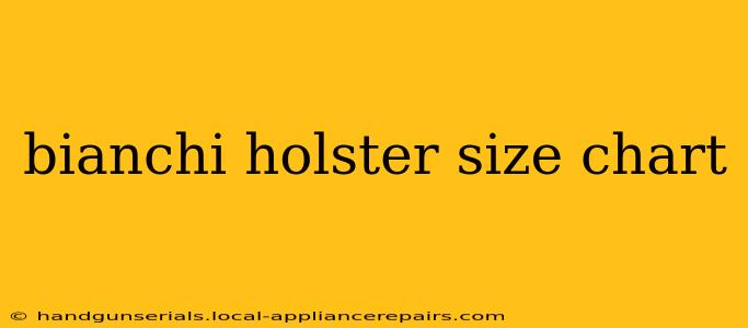 bianchi holster size chart