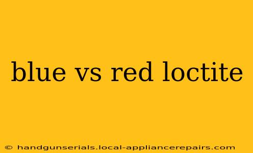 blue vs red loctite