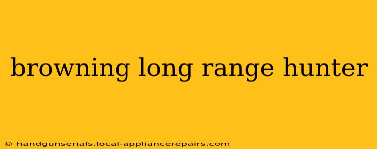 browning long range hunter