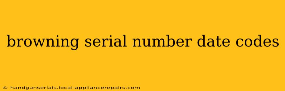 browning serial number date codes