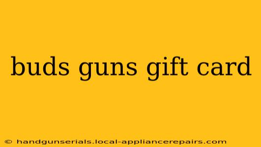 buds guns gift card