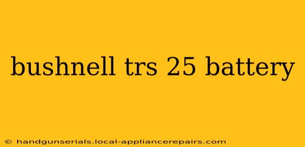 bushnell trs 25 battery