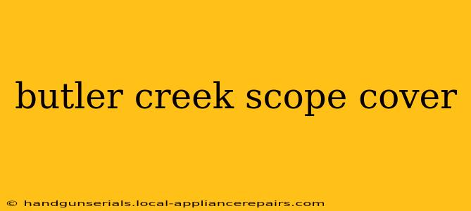 butler creek scope cover