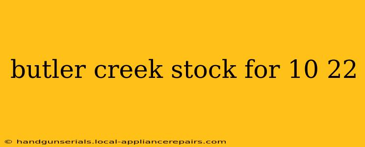 butler creek stock for 10 22