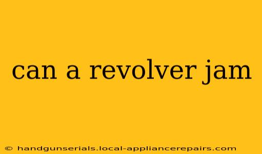 can a revolver jam