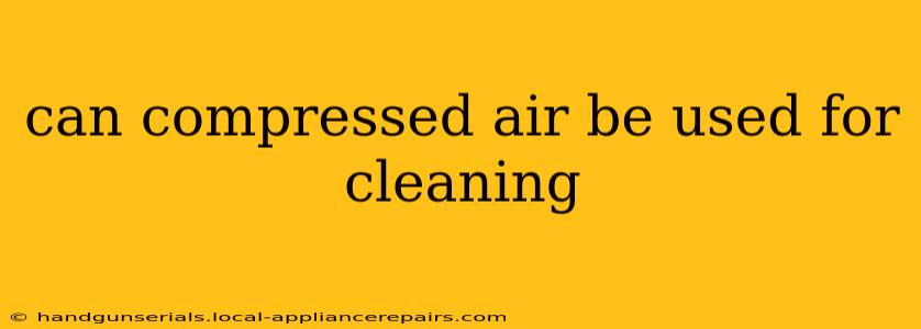 can compressed air be used for cleaning