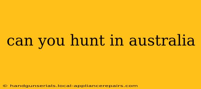 can you hunt in australia