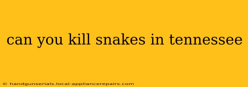 can you kill snakes in tennessee