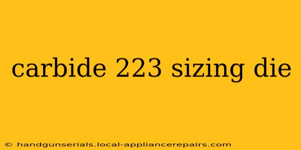 carbide 223 sizing die