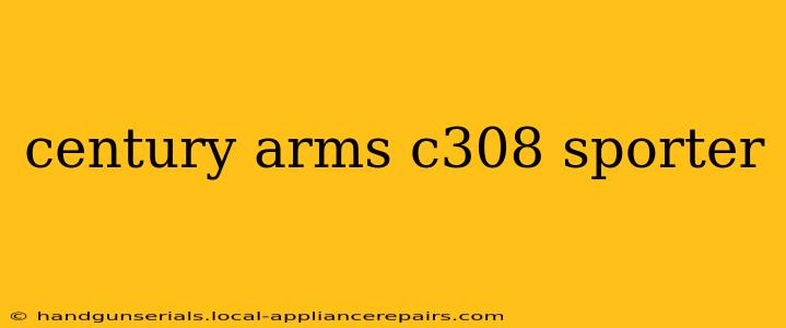 century arms c308 sporter