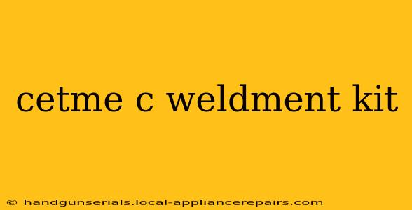 cetme c weldment kit