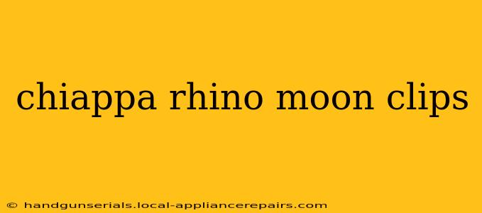 chiappa rhino moon clips