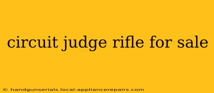 circuit judge rifle for sale