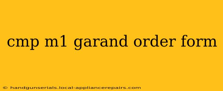 cmp m1 garand order form