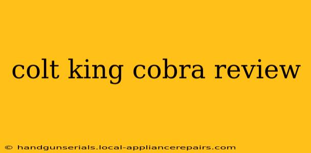 colt king cobra review