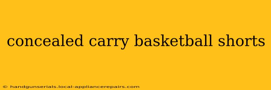 concealed carry basketball shorts