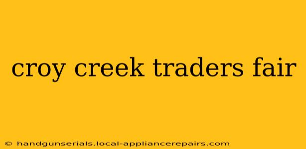 croy creek traders fair